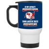 My Loyalty And Your Lack Of Taste Tampa Bay Buccaneers Mugs