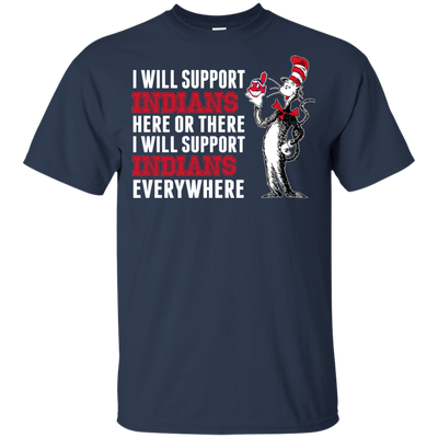 I Will Support Everywhere Cleveland Indians T Shirts