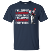I Will Support Everywhere Texas Rangers T Shirts