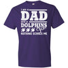 I Am A Dad And A Fan Nothing Scares Me Miami Dolphins T Shirt