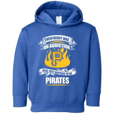 Everybody Has An Addiction Mine Just Happens To Be Pittsburgh Pirates T Shirt