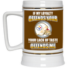 My Loyalty And Your Lack Of Taste Pittsburgh Steelers Mugs