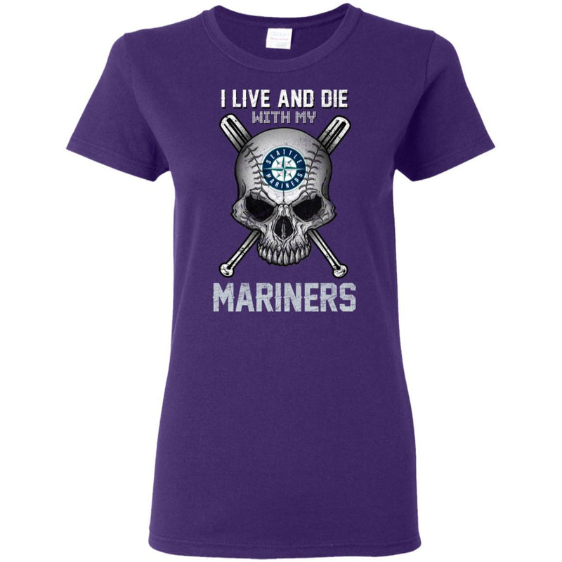 I Live And Die With My Seattle Mariners T Shirt