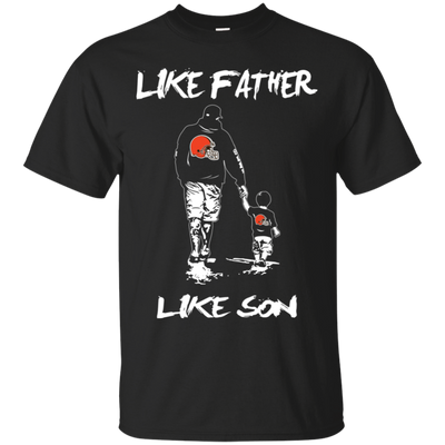 Happy Like Father Like Son Cleveland Browns T Shirts