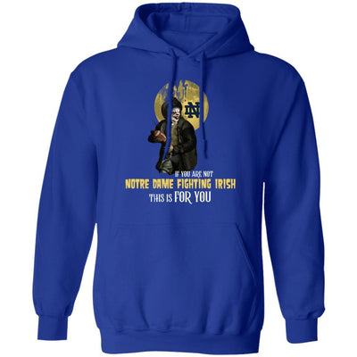 Become A Special Person If You Are Not Notre Dame Fighting Irish Fan T Shirt