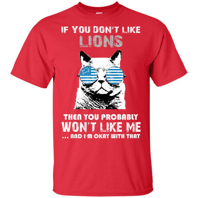 Something for you If You Don't Like Detroit Lions T Shirt