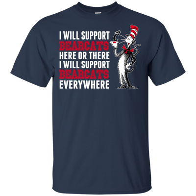 I Will Support Everywhere Cincinnati Bearcats T Shirts