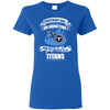 Everybody Has An Addiction Mine Just Happens To Be Tennessee Titans T Shirt