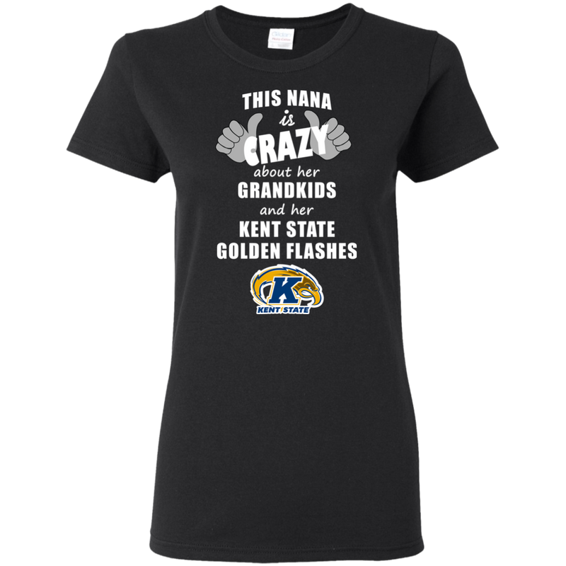 This Nana Is Crazy About Her Grandkids And Her Kent State Golden Flashes T Shirts