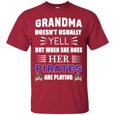 Grandma Doesn't Usually Yell East Carolina Pirates T Shirts