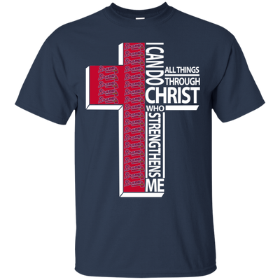 Gorgeous I Can Do All Things Through Christ Atlanta Braves T Shirts