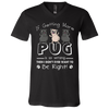 If Getting More Pug Is So Wrong T Shirts