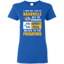 My Heart And My Soul Belong To The Nashville Predators T Shirts
