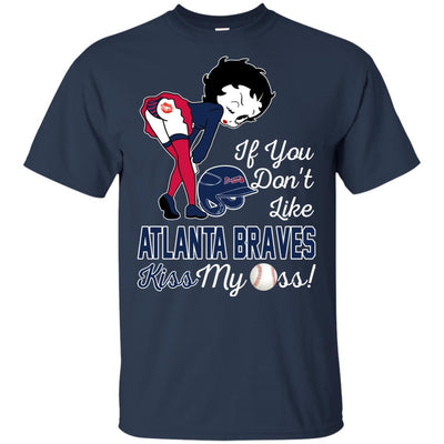 If You Don't Like Atlanta Braves This Treat For You BB T Shirts