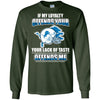 My Loyalty And Your Lack Of Taste Detroit Lions T Shirts