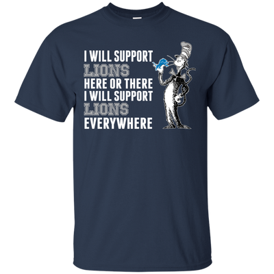 I Will Support Everywhere Detroit Lions T Shirts