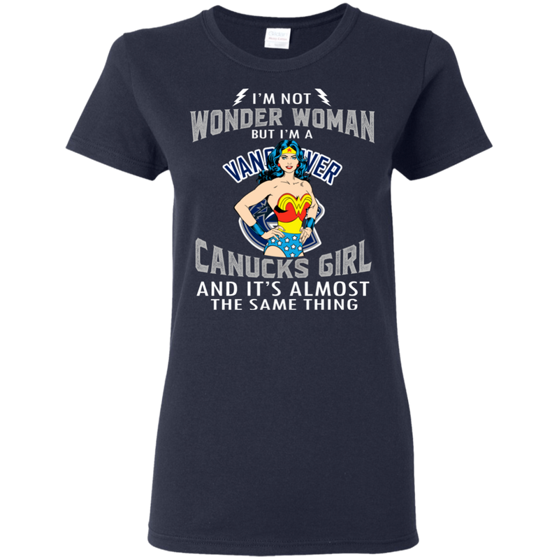I'm Not Wonder Woman Vancouver Canucks T Shirts
