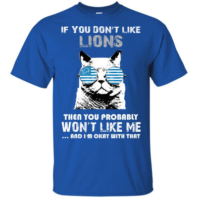 Something for you If You Don't Like Detroit Lions T Shirt