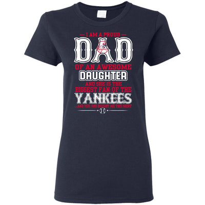 Proud Of Dad Of An Awesome Daughter New York Yankees T Shirts