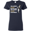 I Will Support Everywhere Los Angeles Rams T Shirts