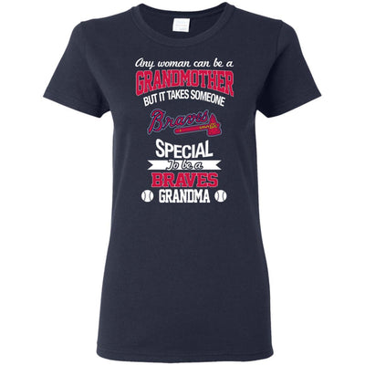 It Takes Someone Special To Be An Atlanta Braves Grandma T Shirts