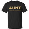 Aunt Like A Mom But Cooler T Shirts