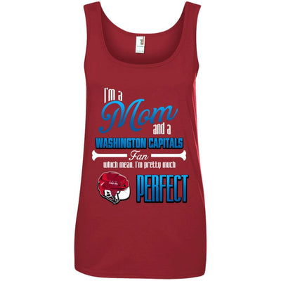 Cool Pretty Perfect Mom Fan Washington Capitals T Shirt