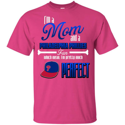 Cool Pretty Perfect Mom Fan Philadelphia Phillies T Shirt