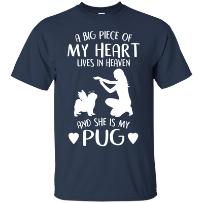 A Big Piece Of My Heart She Is My Pug T Shirts