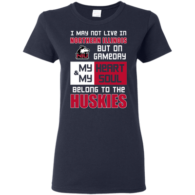 My Heart And My Soul Belong To The Northern Illinois Huskies T Shirts