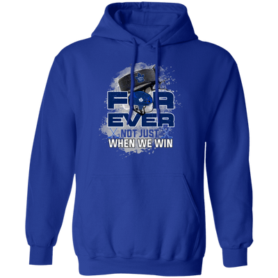 For Ever Not Just When We Win Toronto Maple Leafs T Shirt