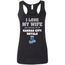 I Love My Wife And Cheering For My Kansas City Royals T Shirts