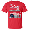 Cool Pretty Perfect Mom Fan Connecticut Huskies T Shirt