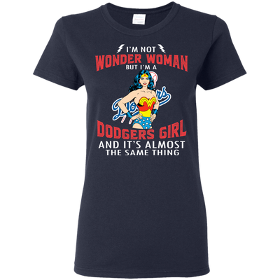 I'm Not Wonder Woman Los Angeles Dodgers T Shirts