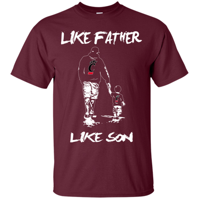 Happy Like Father Like Son Cincinnati Bearcats T Shirts