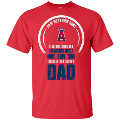 I Love More Than Being Los Angeles Angels Fan T Shirts