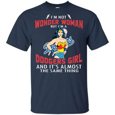 I'm Not Wonder Woman Los Angeles Dodgers T Shirts