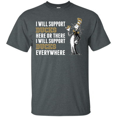 I Will Support Everywhere Anaheim Ducks T Shirts