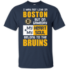 My Heart And My Soul Belong To The Boston Bruins T Shirts