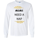 Mama Needs A Nap T Shirts V2