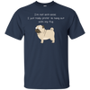 I'm Not Anti-Social Pug T Shirts