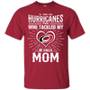 He Calls Mom Who Tackled My Carolina Hurricanes T Shirts