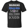 Warning Mom Will Cheer Loudly Chicago Cubs T Shirts