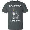 Happy Like Father Like Son Pittsburgh Pirates T Shirts