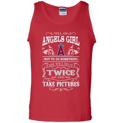 She Will Do It Twice And Take Pictures Los Angeles Angels T Shirt