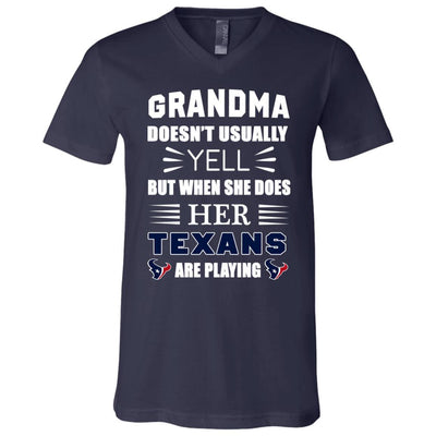 Grandma Doesn't Usually Yell Houston Texans T Shirts