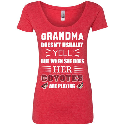 Grandma Doesn't Usually Yell Arizona Coyotes T Shirts