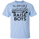 Support Wildlife Raise Boys T Shirts V1