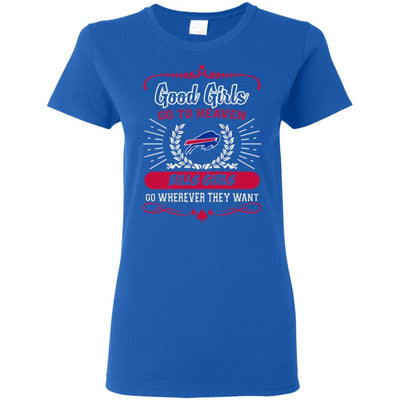 Good Girls Go To Heaven Buffalo Bills Girls T Shirts