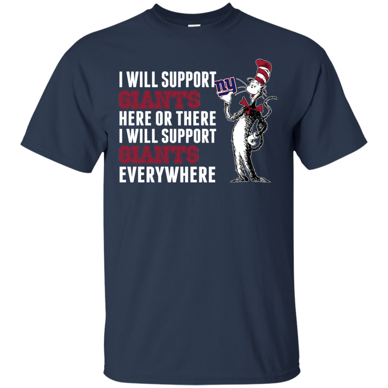 I Will Support Everywhere New York Giants T Shirts